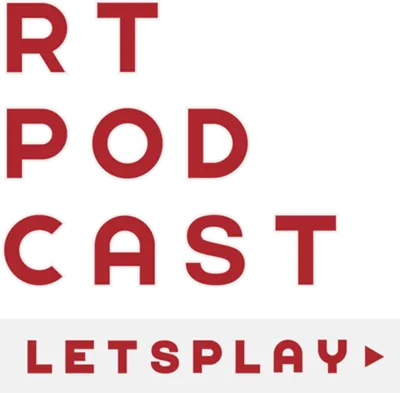 logo of show RT Podcast Let's Play